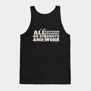 Happiness Strengts work Tank Top